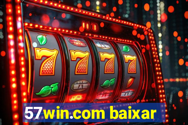 57win.com baixar